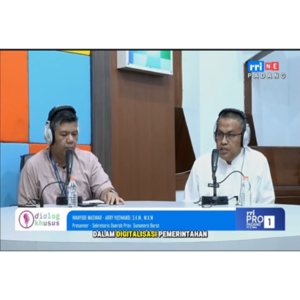 Sekda Provinsi Sumatera Barat  hadir dalam dialog RRI Pro 1 FM 97.5 Padang dengan tema “Digitalisasi Pemerintah: Menyatukan Visi, Menggerakkan Inovasi”. 