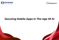 Secure mobile apps in the age of AI