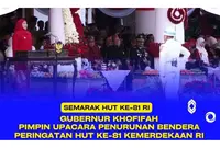 Gubernur Khofifah Pimpin Penurunan Bendera HUT ke-81 RI