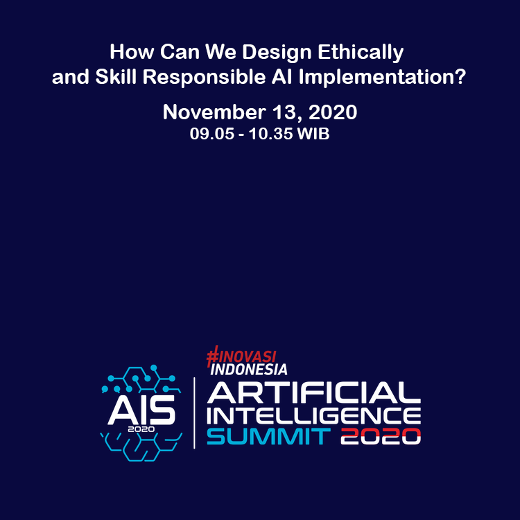 AIS-2020: How Can We Design Ethical and Skill Responsible AI Implementation